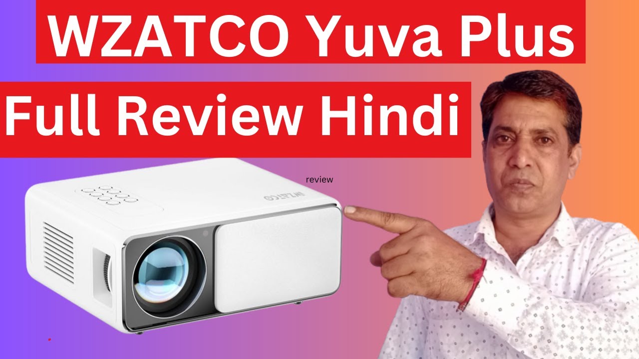 New WZATCO Yuva Plus Full Details | WZATCO Yuva+ 1080P Full HD Projector Unboxing And Review